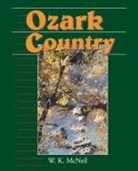 W. K. McNeil - Ozark Country