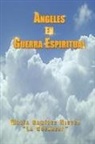 Mar a. Ram Rez Nieves - Ngeles En Guerra Espiritual