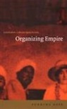 Purnima Bose - Organizing Empire