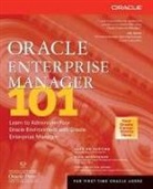 Lars Bo Vanting, Dirk Schepanek, Lars B. Vanting - Oracle Enterprise Manager 101