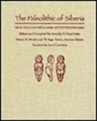 Anatoliy P Derev'anko, Anatoliy P. Derev'anko, W Powers, William Roger Powers, Demitri Roger Shimkin - The Paleolithic of Siberia