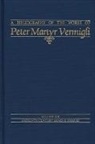 John Patrick Donnelly, Marvin W. Anderson, John Patrick Donnelly, Robert M. Kingdon - Bibliography of the Works of Peter Martyr Vermigli