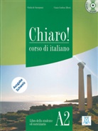 Cinzia Cordera Alberti, Giulia De Savorgnani, Giulia d Savorgnani, Giulia de Savorgnani - Chiaro ! A2: libro dello studente ed eserciziario (+ CD und CD-Rom)