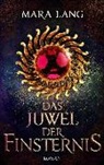 Mara Lang - Das Juwel der Finsternis