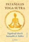 Jan Müller - Patañjalis Yoga-Sutra - Yogakraft durch Samadhi & Sidhis