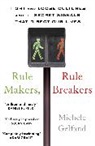 Michele J Gelfand, Michele J. Gelfand, Gelfand Michele J. - Rule Makers, Rule Breakers
