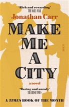 Jonathan Carr, Carr Jonathan - Make Me a City