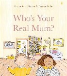 Bernadette Green, Anna Zobel, Anna Zobel, Anna Zobel - Who's Your Real Mum?
