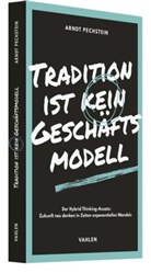 Arndt Pechstein - Tradition ist kein Geschäftsmodell