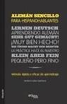 Herbert Caller Gutierrez, Herbert Caller Gutierrez - Aleman Sencillo Para Hispanohablantes. Metodo Rapido y Eficaz de Aprendizaje