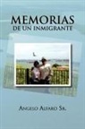 Angelo Alfaro Sr, Angelo Alfaro Sr - Memorias de Un Inmigrante