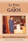 Manuel Rivera Sandoval - La Vida En Gajos