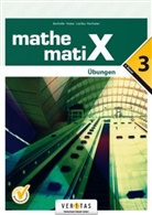 Emmeric Boxhofer, Emmerich Boxhofer, Fran Huber, Franz Huber, Ulrike Lischka, Ulrike u Lischka... - mathematiX - Übungsaufgaben. Bd.3