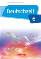 Alexandra Dauth, Andreas Borrmann, Anja Fandel, Susann Behlert, Susanne Behlert, Benedikt Engels... - Deutschzeit, Gymnasium Baden-Württemberg - 6: Deutschzeit - Baden-Württemberg - Band 6: 10. Schuljahr