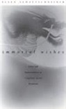 Ellen Schattschneider - Immortal Wishes