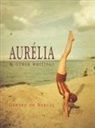 Gerard De Nerval, Gerald De Nerval - Aurelia & Other Writings
