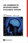 Jain Lakhmi C, Lakhmi C Jain, Lakhmi C. Jain, Kazumi Nakamatsu - The Handbook on Reasoning-Based Intelligent Systems