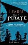 Paul Solarz - Learn Like a PIRATE