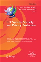 Lec Jan Janczewski, Lech Jan Janczewski, Lech Jan Janczewski, Miros¿aw Kuty¿owski, Kutylowski, Kutylowski... - ICT Systems Security and Privacy Protection
