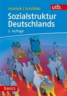 Johannes Huinink, Johannes (Prof. D Huinink, Johannes (Prof. Dr.) Huinink, Torsten SchrÃ¶der, Torsten Schröder, Torsten (D Schröder... - Sozialstruktur Deutschlands