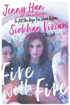 Jenny Han, Han Jenny, Siobhan Vivian, Vivian Siobhan - Fire with Fire
