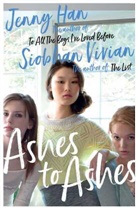 Jenny Han, Han Jenny, Siobhan Vivian, Vivian Siobhan - Ashes to Ashes