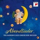 Gunter Berger, Philharmonischer Kinderchor Dresden - Abendlieder, 1 Audio-CD (Audio book)
