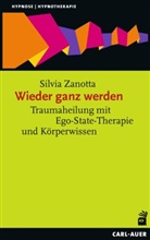 Silvia Zanotta - Wieder ganz werden