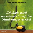 Detlef Dreßlein, Laila Kühle - Ich habe mich versehentlich auf den Staubsauger gesetzt (Hörbuch)