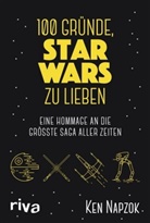 Ken Napzok - 100 Gründe, Star Wars zu lieben