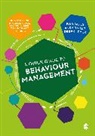 Author, Andy Bailey, Bob Bates, Bob (Independent Consultant Bates, Bob Bailey Bates, Bates Bob... - Quick Guide to Behaviour Management
