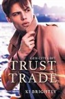 Ki Brightly - Trust Trade