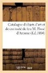 Collectif, Alexis Joseph Febvre - Catalogue d objets d art et de