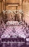 Nicholas Karn - Kings, Lords and Courts in Anglo-Norman England
