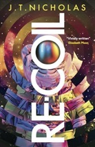 J T Nicholas, J. T. Nicholas, J.t. Nicholas - Re-Coil