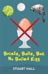 Stuart Hall - Briefs, Balls, But No Boiled Egg