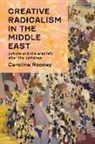 Caroline Rooney, Sorcha Thomson - Creative Radicalism in the Middle East