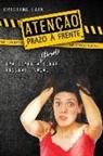 Cristina Lark - Atenção: Prazo à Frente: (uma comédia sobre procrastinação)