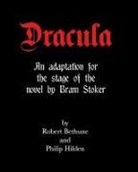 Robert Bethune, Philip Hilden, Bram Stoker - Dracula: An adaptation for the stage of the novel by Bram Stoker