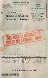 Megan Kaleita, Megan J Kaleita, Megan J. Kaleita - This Book is Brought to You by My Student Loans