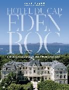 Alexandra Campbell, Alexandra Campbell, Graydon Carter - Hotel du Cap-Eden-Roc : a timeless legend on the French riviera