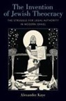 Alexander Kaye, Alexander (Assistant Professor Kaye, Alexander (Karl Kaye, Kaye Alexander - Invention of Jewish Theocracy
