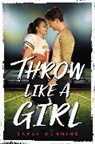 Sarah Henning - Throw Like a Girl