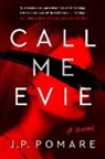 J P Pomare, J. P. Pomare, Jp Pomare - Call Me Evie