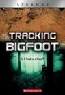 Michael Teitelbaum - Tracking Big Foot: Is It Real or a Hoax? (Xbooks: Strange)