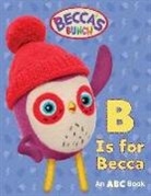 Jam Media, Jam Media - Becca's Bunch: B Is for Becca: An ABC Book