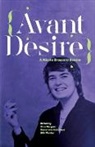 Brossard, Nicole Brossard, Queryas, Queryas, Sina Queryas, Robichaud... - Avant Desire: A Nicole Brossard Reader