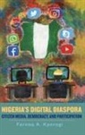 Farooq A Kperogi, Farooq A. Kperogi - Nigeria's Digital Diaspora