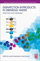 M. N. V. Prasad, M. N. V. (Emeritus Professor Prasad, M.n.v. (Emeritus Professor Prasad, MNV (Emeritus Professor Prasad, M. N. V. Prasad, M. N. V. (Emeritus Professor Prasad... - Disinfection By-Products in Drinking Water