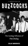 Colin Burrowes - Buzzcocks: The Lasting Influence of Pete Shelley